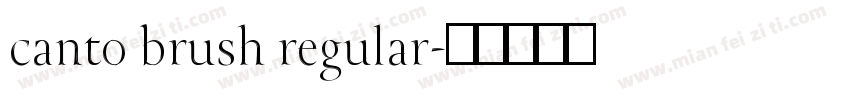 canto brush regular字体转换